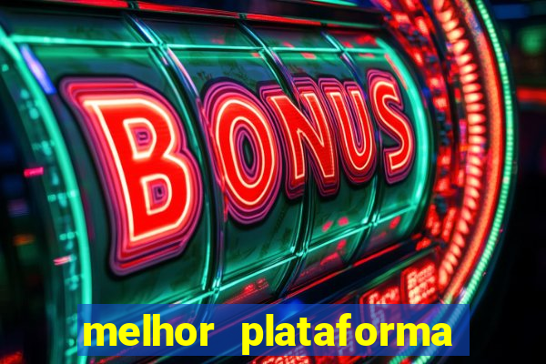 melhor plataforma de cassino online